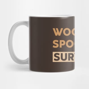 WOODEN SPOON SURVIVOR Mug